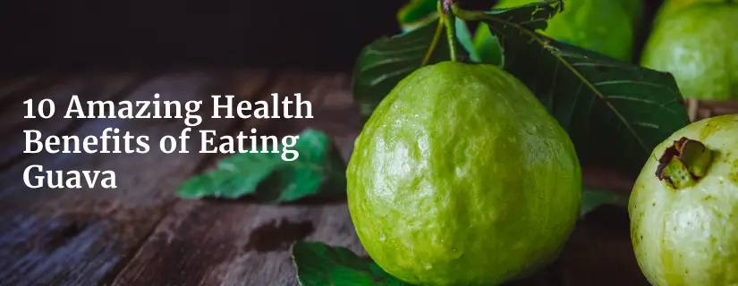 benefit of eating guava