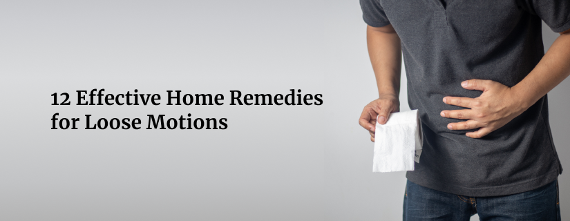 Home Remedies for Loose Motions