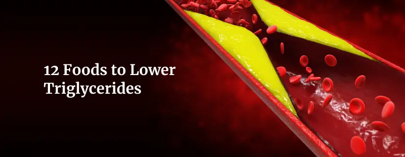 Foods to Lower Triglycerides