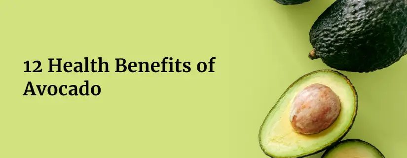 Health Benefits of Avocado