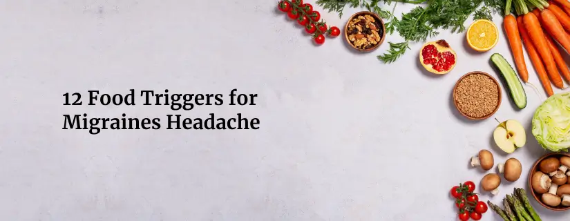 Food Triggers for Migraines