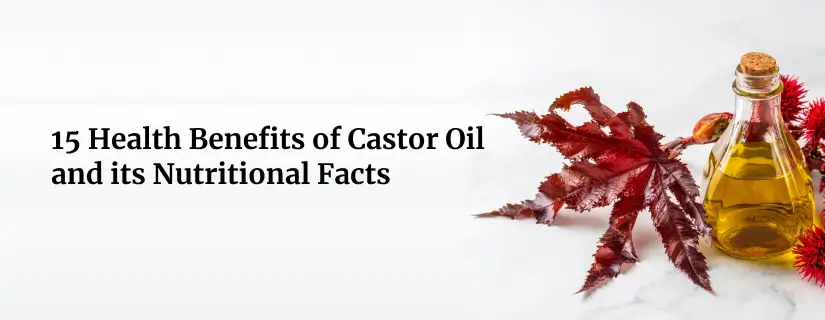 Benefits of Castor Oil