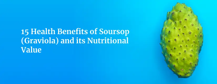 Benefits of Soursop (Graviola)