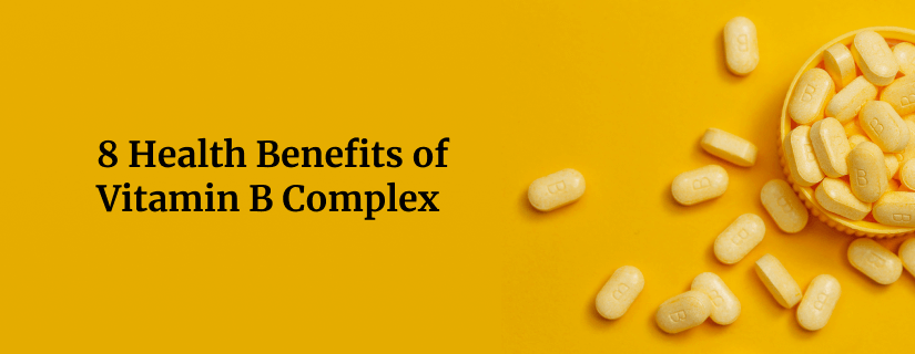 Benefits of Vitamin B Complex