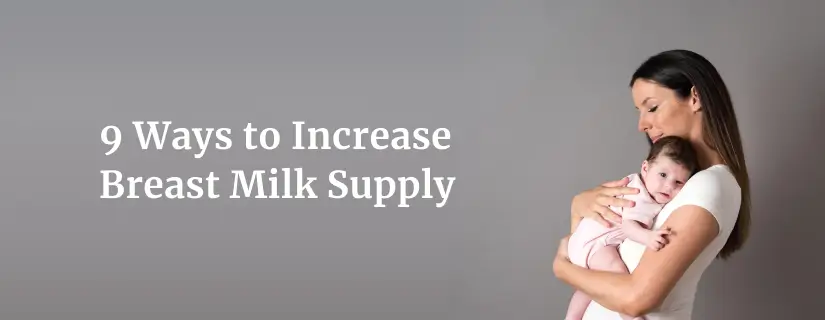 How To Increase Breast Milk