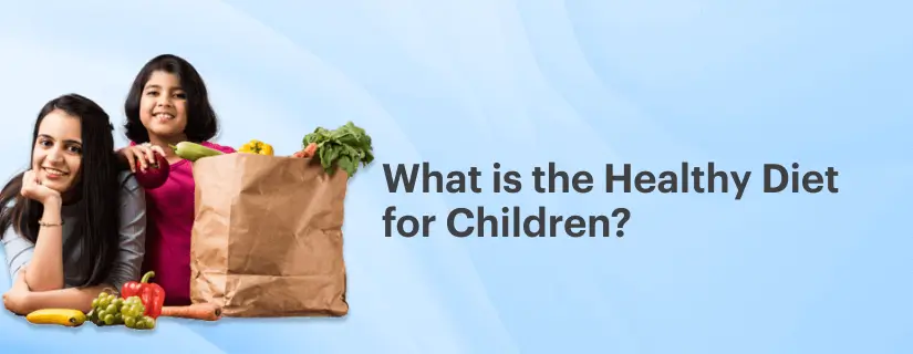 Healthy Diet for Children