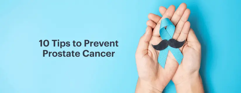 How to Prevent Prostate Cancer