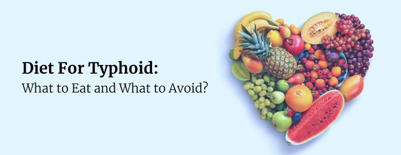 Diet For Typhoid: Foods To Eat And Avoid