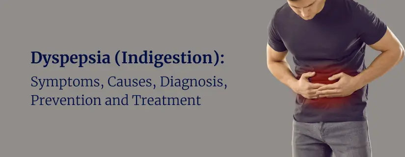 Dyspepsia (Indigestion) 