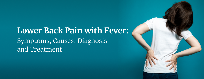 Lower Back pain with Fever