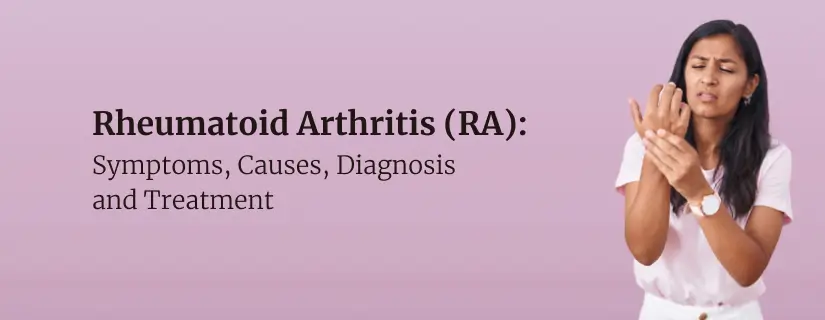 Rheumatoid Arthritis (RA)