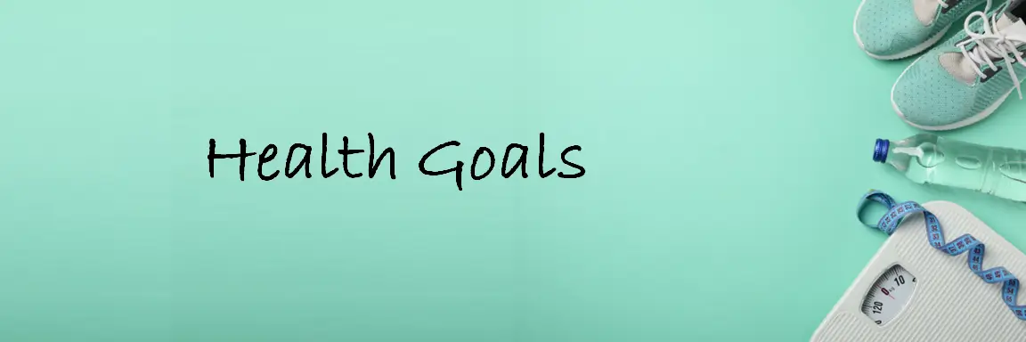 5 Tips to Achieve your Health Goals