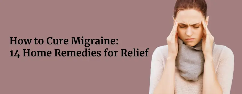 How to Cure Migraine Naturally?