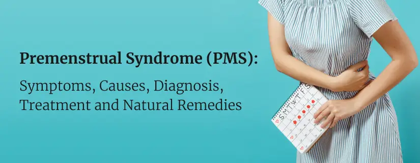 Premenstrual Syndrome (PMS) 